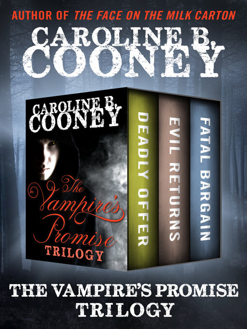 Title details for Vampire's Promise Trilogy by Caroline B. Cooney - Available